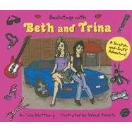 Backstage with Beth and Trina: A Scratch-and-Sniff Adventure