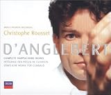 Christophe Rousset ~ D'Anglebert - Complete Harpsichord Works (World Premiere Recording)