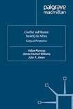 Conflict and human security in Africa : Kenya in perspective