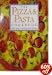 The Pizza & Pasta Cookbook (More Than 150 Step-By-Step Recipes)