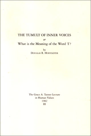 The Tumult of Inner Voices or What Is the Meaning of the Word 'I'?