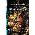 Oktopusgarten: Roman