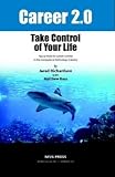 Career 2.0: Take Control of Your Life