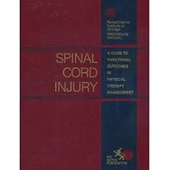 Spinal Cord Injury: A Guide to Functional Outcomes in Physical Therapy Management... by Vickie Nixon