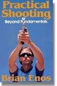 Practical Shooting : Beyond Fundamentals
