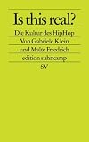 Is this real? Die Kultur des HipHop - Malte Friedrich