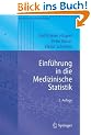 Einf�hrung in die Medizinische Statistik (Statistik und ihre Anwendungen)
