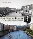 Produkt-Bild: Fontanes Berlin: Die&nbsp;Hauptstadt&nbsp;in&nbsp;seinen&nbsp;Romanen
