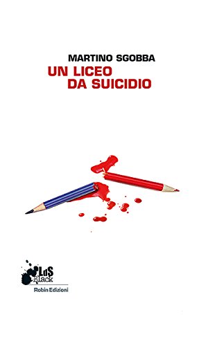 Un liceo da suicidio (I libri da scoprire) (Italian Edition)