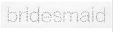 Bridesmaid Sparkle Iron On Decal