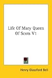 Review Unknown  / Life of Mary Queen of Scots V1