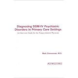 diagnosing dsm iv psychiatric disorders in primary care settings an interview guide for the nonpsychiatrist physician