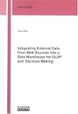 Review Shaker Verlag GmbH, Germany  / Integrating External Data from Web Sources into a Data Warehouse for OLAP and Decision Making (Berichte Aus Der Informatik)