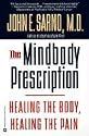 The Mindbody Prescription: Healing the Body, Healing the Pain