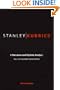 Stanley Kubrick: A Narrative and Stylistic Analysis Second Edition