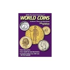 "Standard Catalog of" World Coins, 1901-present 2006 (Standard Catalog of World Coins: 1901-2000)