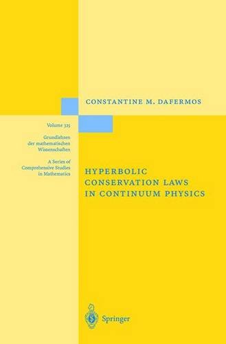 Hyberbolic Conservation Laws in Continuum Physics (Grundlehren der mathematischen Wissenschaften)