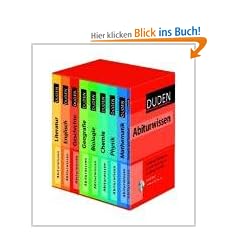 Duden Basiswissen Schule. Abitur: Enth�lt die B�nde Mathematik, Physik, Chemie, Biologie, Geographie, Geschichte, Englisch und Literatur. Alle ... und Leistungskurs-kompakt und �bersichtlich