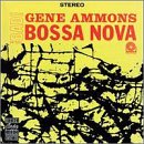 Gene Ammons - Bad_ Bossa  Nova - Zortam Music