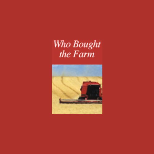 Who Bought the Farm?