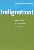 Indignation! : the campaign for conservation