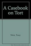 A casebook on tort