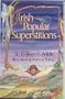 Irish Popular Superstitions