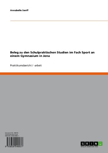 Beleg zu den Schulpraktischen Studien im Fach Sport an einem Gymnasium in Jena (German Edition)