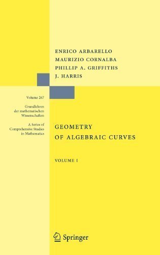 Geometry of Algebraic Curves: Volume I (Grundlehren der mathematischen Wissenschaften) 1st (first) 1985. Corr Edition by Arbarello, Enrico, Cornalba, Maurizio, Griffiths, Phillip, H published by Springer (2006)