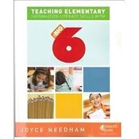 Teaching Elementary Information Literacy Skills with the Big6 (Big6 Information Literacy Skills)