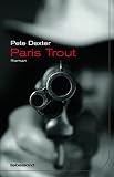 Paris Trout - Pete Dexter