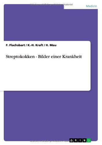 Streptokokken - Bilder einer Krankheit (German Edition)