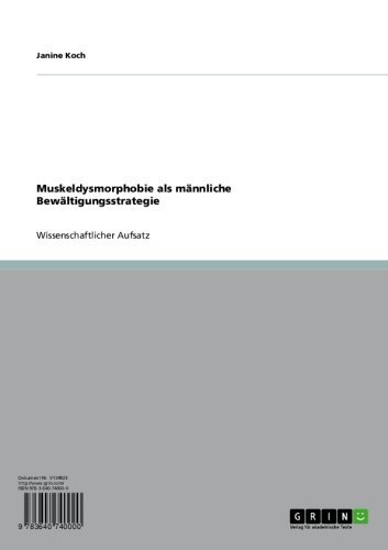 Muskeldysmorphobie als männliche Bewältigungsstrategie (German Edition)