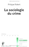 Revue Editions La Découverte  / La sociologie du crime