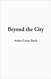 Beyond the City