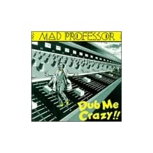 Dub Me Crazy, Part 1