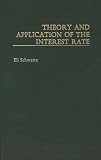 Theory and Application of the Interest Rate: