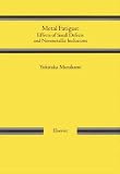 METAL FATIGUE: EFFECTS OF SMALL DEFECTS AND NONMETALLIC INCLUSIONS: Effects of Small Defects and Nonmetallic Inclusions