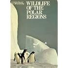 Click here to buy Wildlife of the Polar Regions (Wildlife habitat series) by  G Carleton Ray and M G McCormick-Ray.