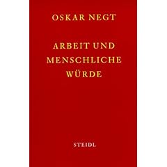Werkausgabe: Schriften 1. Arbeit und menschliche W�rde: BD 1