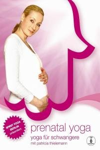 Produkt-Bild: Patricia Thielemann - Spirit Yoga - Prenatal Yoga f&uuml;r Schwangere