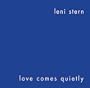 Love Comes Quietly (Dig)