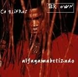 Revue Carlinhos Brown  / Alfagamabetizado