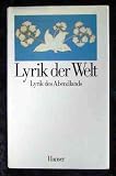 Lyrik der Welt - Lyrik des Abendlandes / Lyrik des Ostens: 2 Bde. - Georg Britting, Wilhelm Gundert, Annemarie. Schimmel