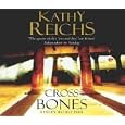 Cross Bones by  Kathy Reichs and Tony Award
