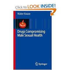 Drugs Compromising Male Sexual Health by Walter Krause