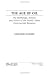 The Age of Oil: The Mythology, History, and Future of the World's Most Controversial Resource