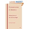 Conservatism in America: Making Sense of the American Right