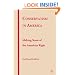 Conservatism in America: Making Sense of the American Right