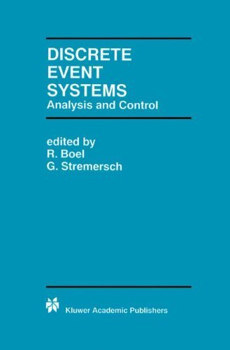 Discrete Event Systems: Analysis and Control (The Springer International Series in Engineering and Computer Science)